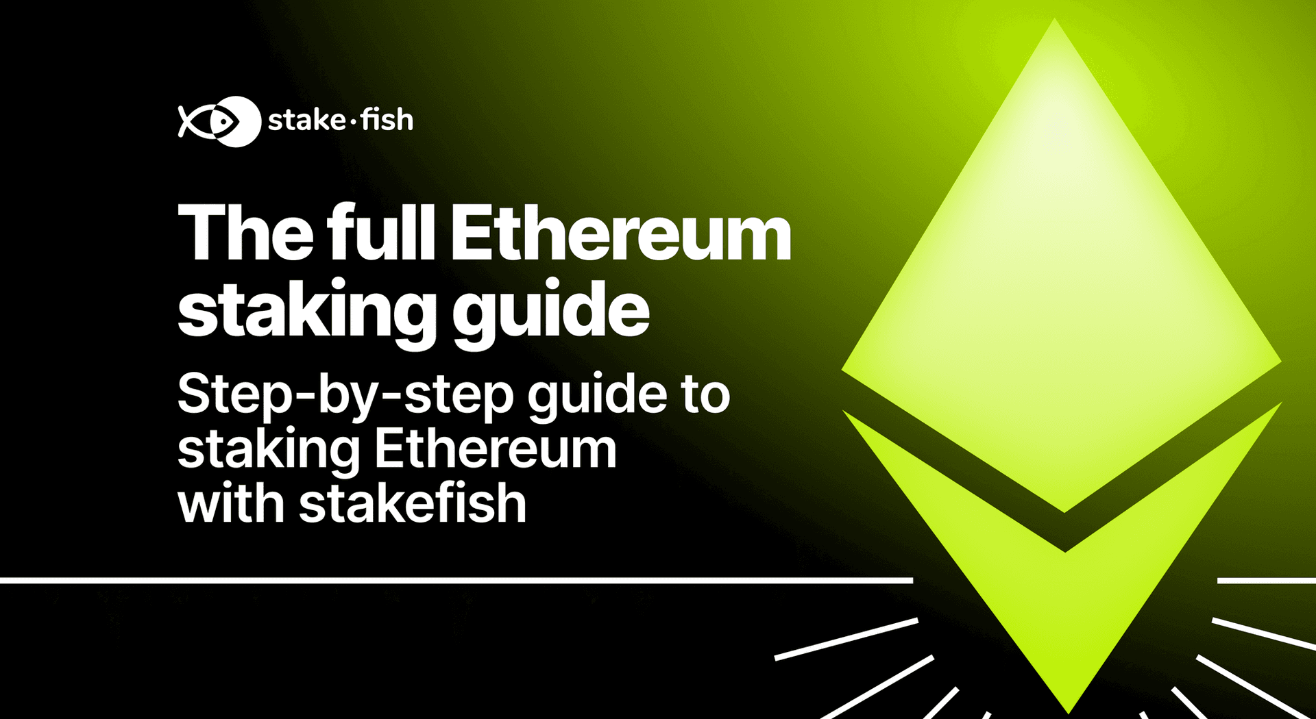 The full step-by-step guide to staking Ethereum with stakefish